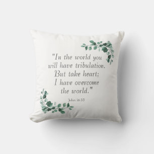 John 16:33  Bible Verses to Encourage You Throw Pillow