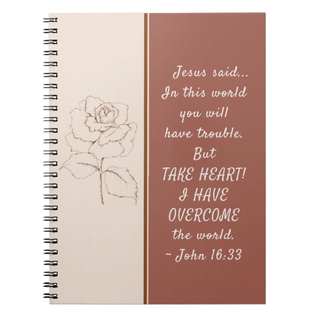 John 16:33 Take Heart! I Have Overcome the World Notebook (Front)