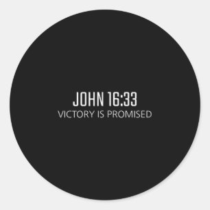 John 16_33 - Victory Is Promised Bible Religious V Classic Round Sticker