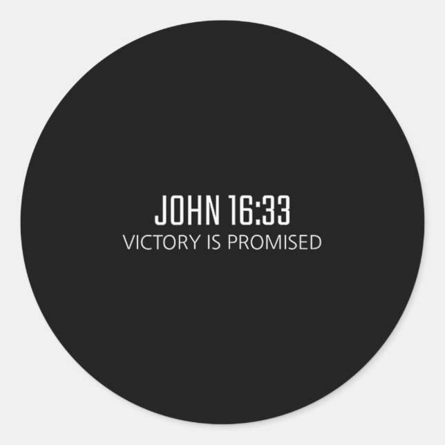 John 16_33 - Victory Is Promised Bible Religious V Classic Round Sticker (Front)