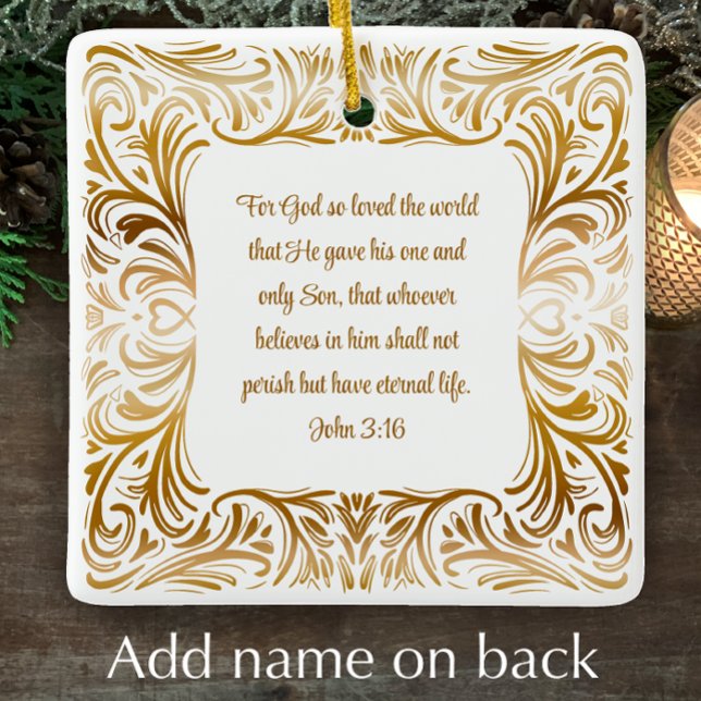 John 3:16 Bible Scripture Personalized Christmas  Ceramic Ornament (Add your name and short note to personalize this beautiful John 3:16 Christmas ornament gift.
)