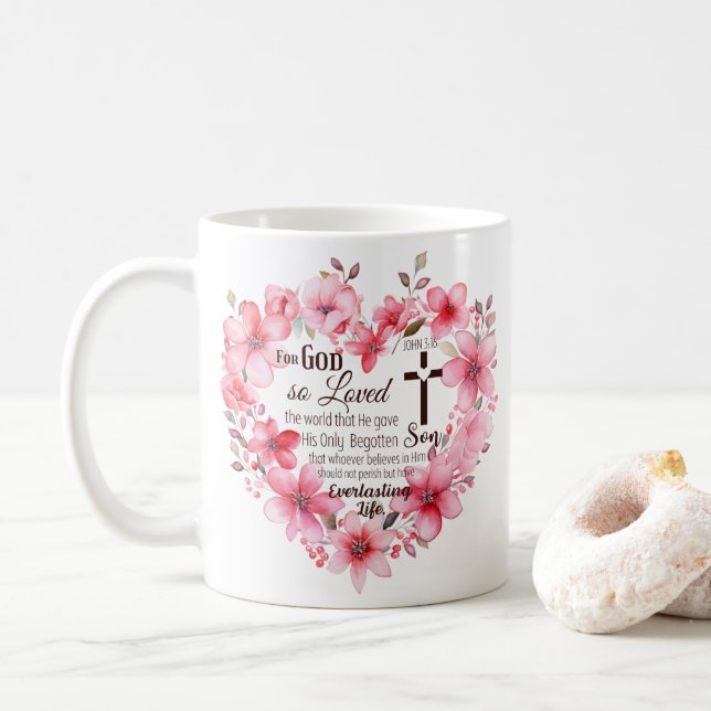 John 3:16 Floral Heart Bible Verse Coffee Mug (With Donut)