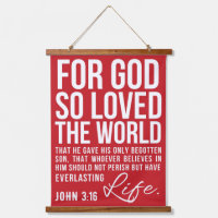 John 3:16 For God so Loved the World