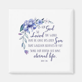 John 3 16 For God So Loved The World Magnet