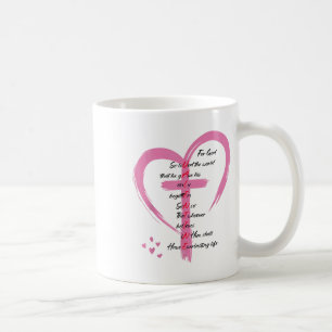 John 3_16 For God So Loved The World Valentines Ch Coffee Mug
