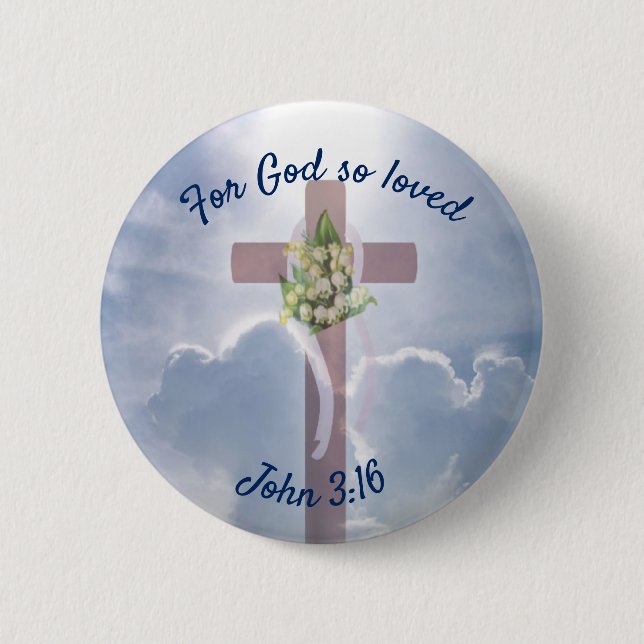 John 3:16 with Easter Christian Cross 2 Inch Round Button (Front)