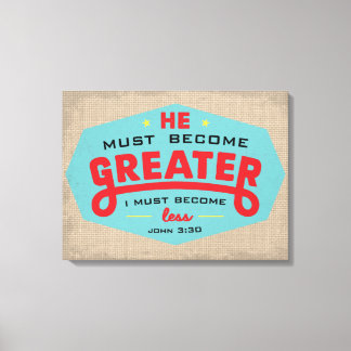 John 3:30 wrapped canvas