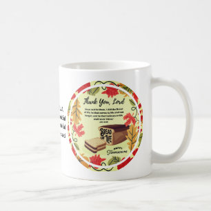 John 6:35 BREAD OF LIFE Thanksgiving Coffee Mug