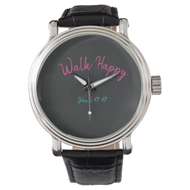 John 6:47 47 Eternal Happy Watch (Front)