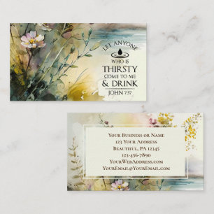 John 7:37 Anyone who is thirsty come to Me Bible Business Card