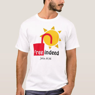 John 8:36 FREE INDEED Customizable Christian T-Shirt