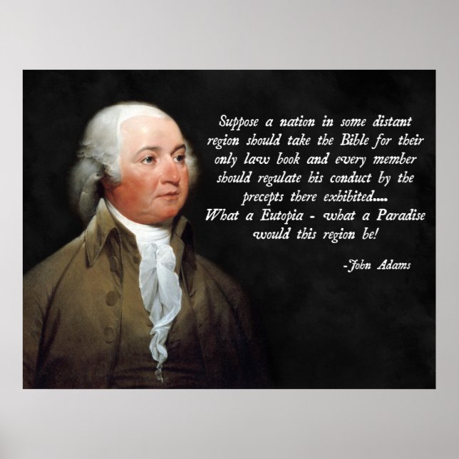 John Adams Bible Quote Poster (Front)