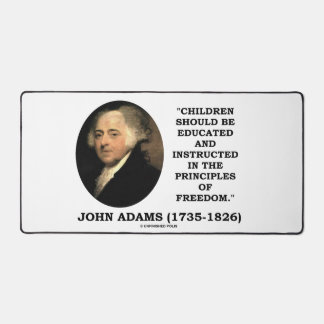 John Adams Children Instructed Principles Freedom Desk Mat