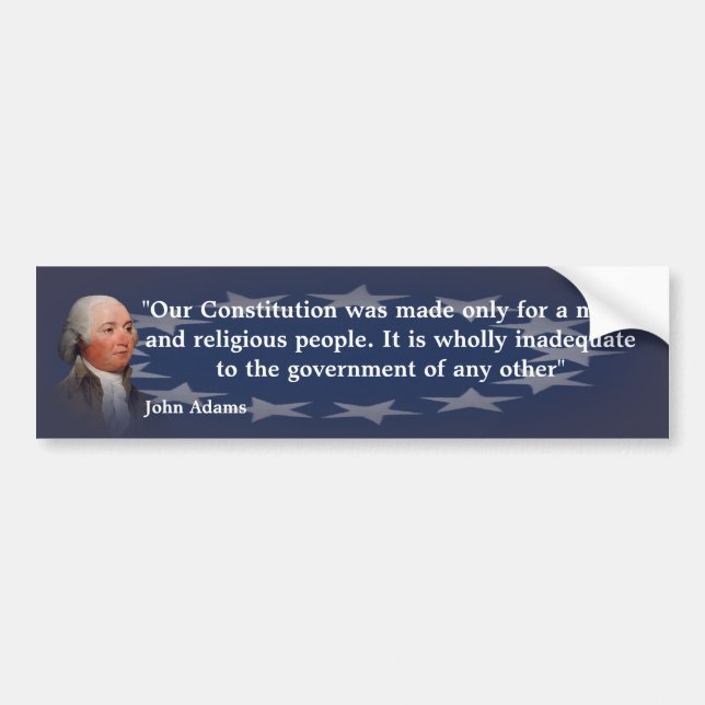 John Adams Quote On Our Constitution Bumper Sticker (Front)