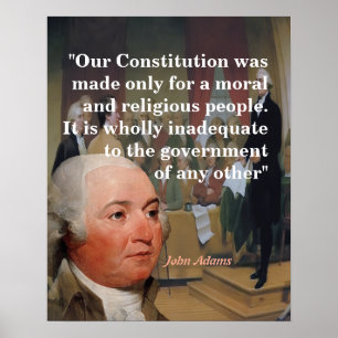 John Adams Quote On Our Constitution Poster
