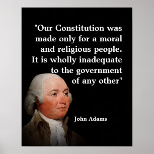 John Adams Quote On Our Constitution Poster