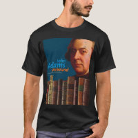 John Adams Unbound T-shirt