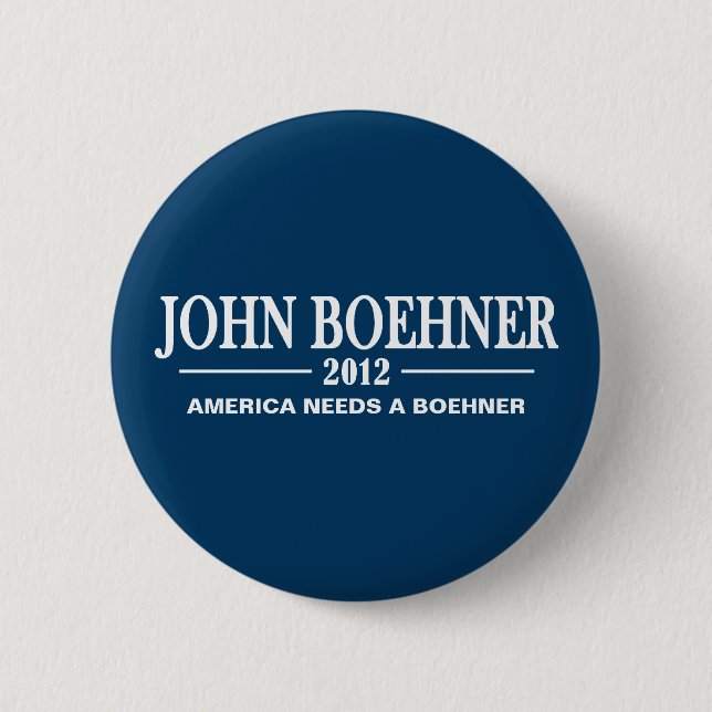 John Boehner 2012 - America Needs a Boehner 2 Inch Round Button (Front)