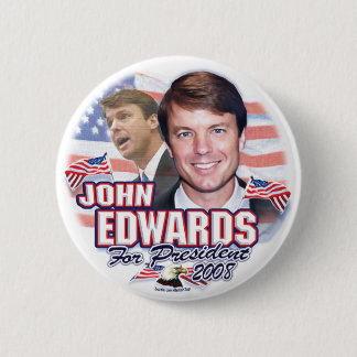 John Edwards for President 2008 Button