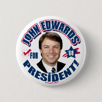John Edwards for President 2008 Button