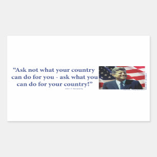 John F Kennedy - Ask Not What your Country Sticker