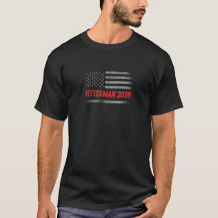 John Fetterman for President Fetterman 2028 US Ele T-Shirt