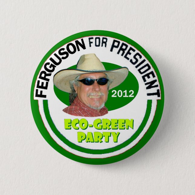 John "Green" Ferguson for President 2012 2 Inch Round Button (Front)