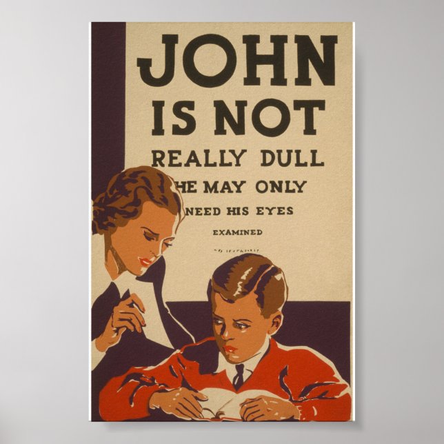 John Is Not Really Dull Vintage WPA Poster (Front)