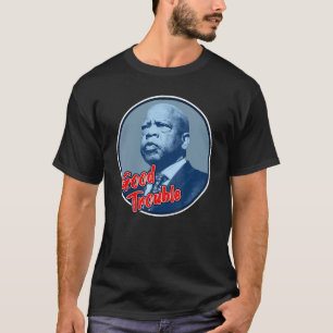 John Lewis   Get in Good Necessary Trouble T-Shirt