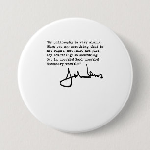 John Lewis Get in Trouble black TShirt 3 Inch Round Button