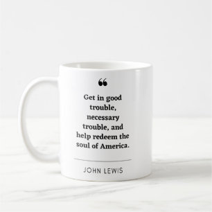 John Lewis - Good Trouble Coffee Mug