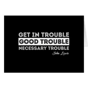 John Lewis - Good Trouble Quote
