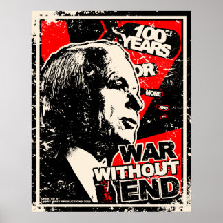 John McCain: War Without End Distressed Poster