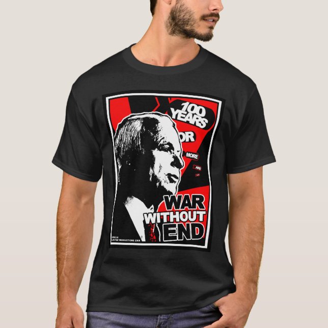 John McCain: War Without End T-Shirt (Front)