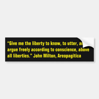 John Milton quote on Freedom of Speech Bumper Sticker
