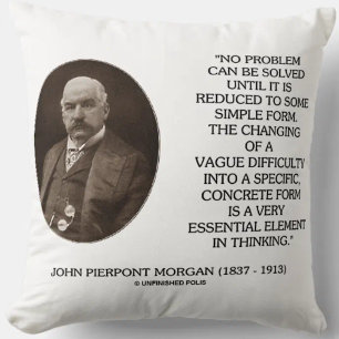 John Pierpont Morgan No Problem Can Be Solved Throw Pillow