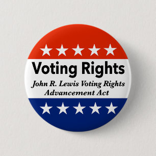 John R. Lewis Voting Rights Advancement Act 2 Inch Round Button