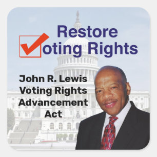 John R. Lewis Voting Rights Advancement Act Square Sticker