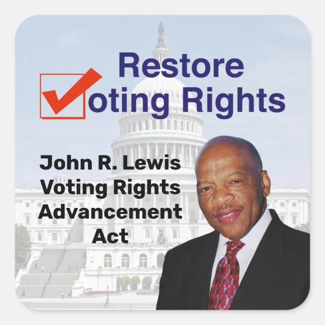 John R. Lewis Voting Rights Advancement Act Square Sticker (Front)