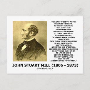 John Stuart Mill Freedom Pursuing Own Good Own Way Postcard