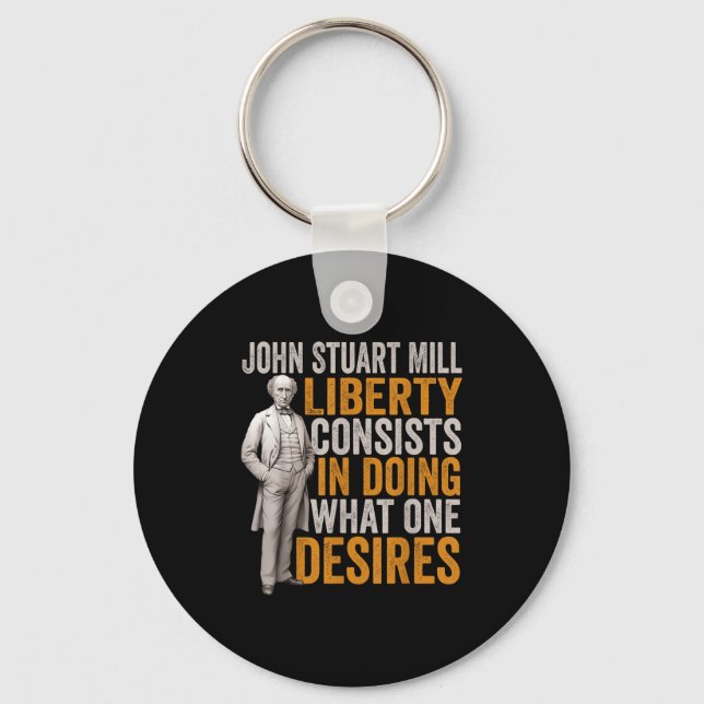 John Stuart Mill Philosopher Quote Philosophy Stud Keychain (Front)