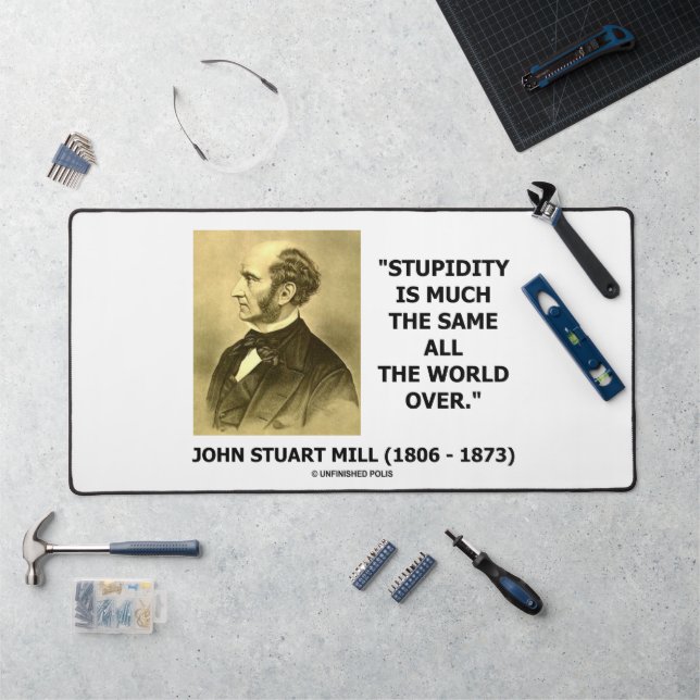 John Stuart Mill Stupidité Beaucoup De Même Qte Mo (Poste de travail)