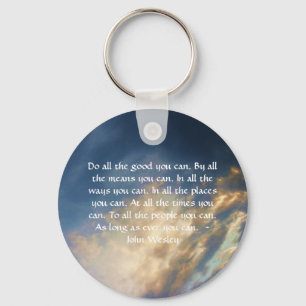 John Wesley Living Quote With Blue Sky Clouds Keychain