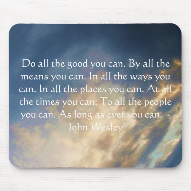 John Wesley Living Quote With Blue Sky Clouds Mouse Pad (Front)