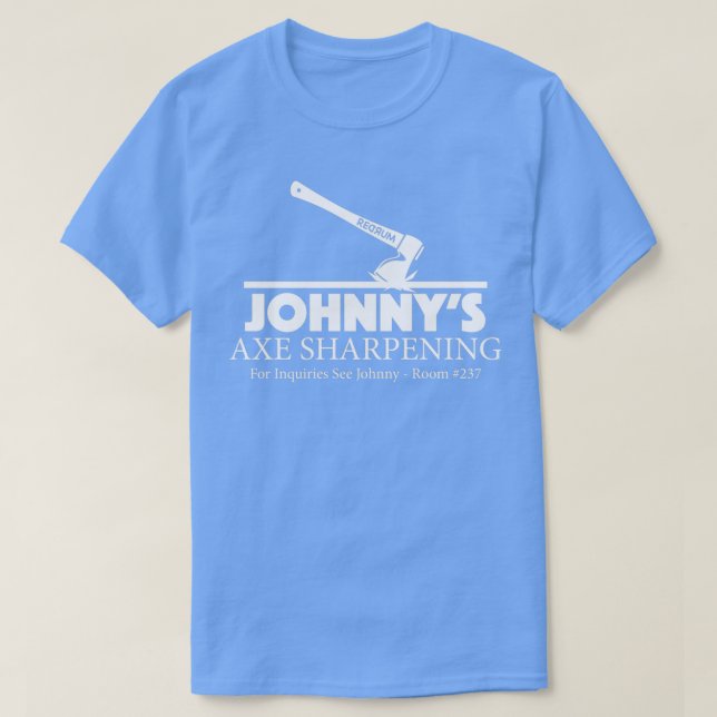 Johnny39s Axe Sharpening T-Shirt (Design Front)