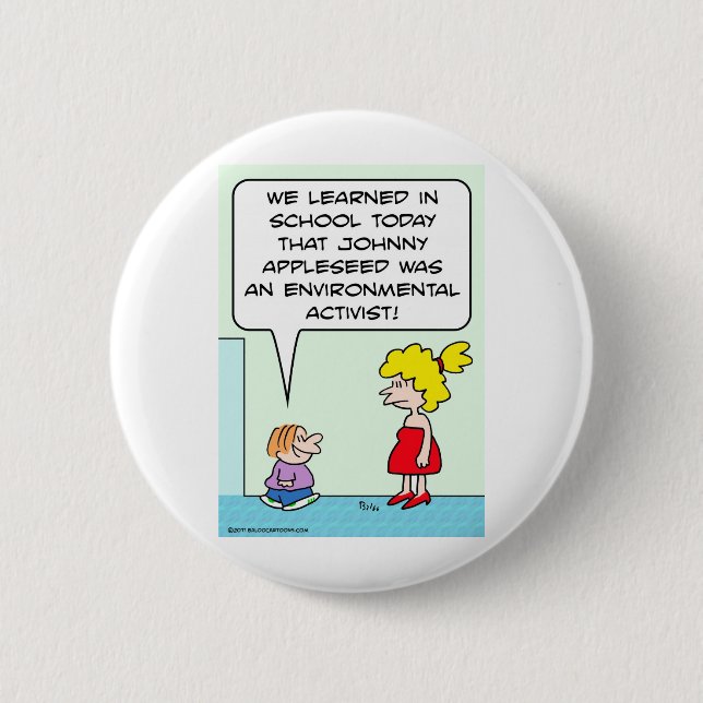 johnny appleseed environmental activist 2 inch round button (Front)