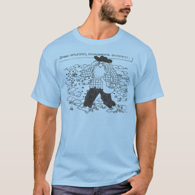 Johnny Appleseed, environmental extremist T-Shirt (Front)