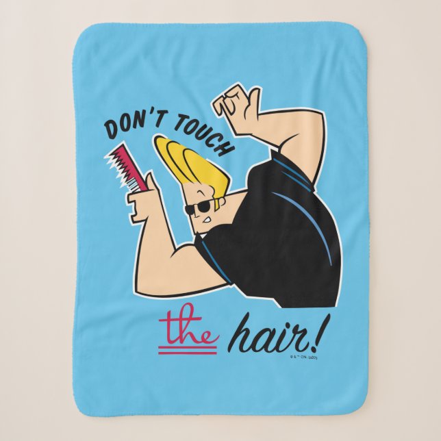 Johnny Bravo Comb - Don't Touch The Hair! Sherpa Blanket (Front)
