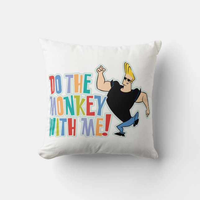 Johnny Bravo - Do The Monkey With Me! Throw Pillow (Front)