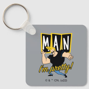 Johnny Bravo - Man I'm Pretty Keychain